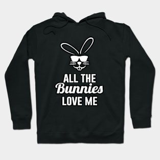 Easter All The Bunnies Love Me Hoodie